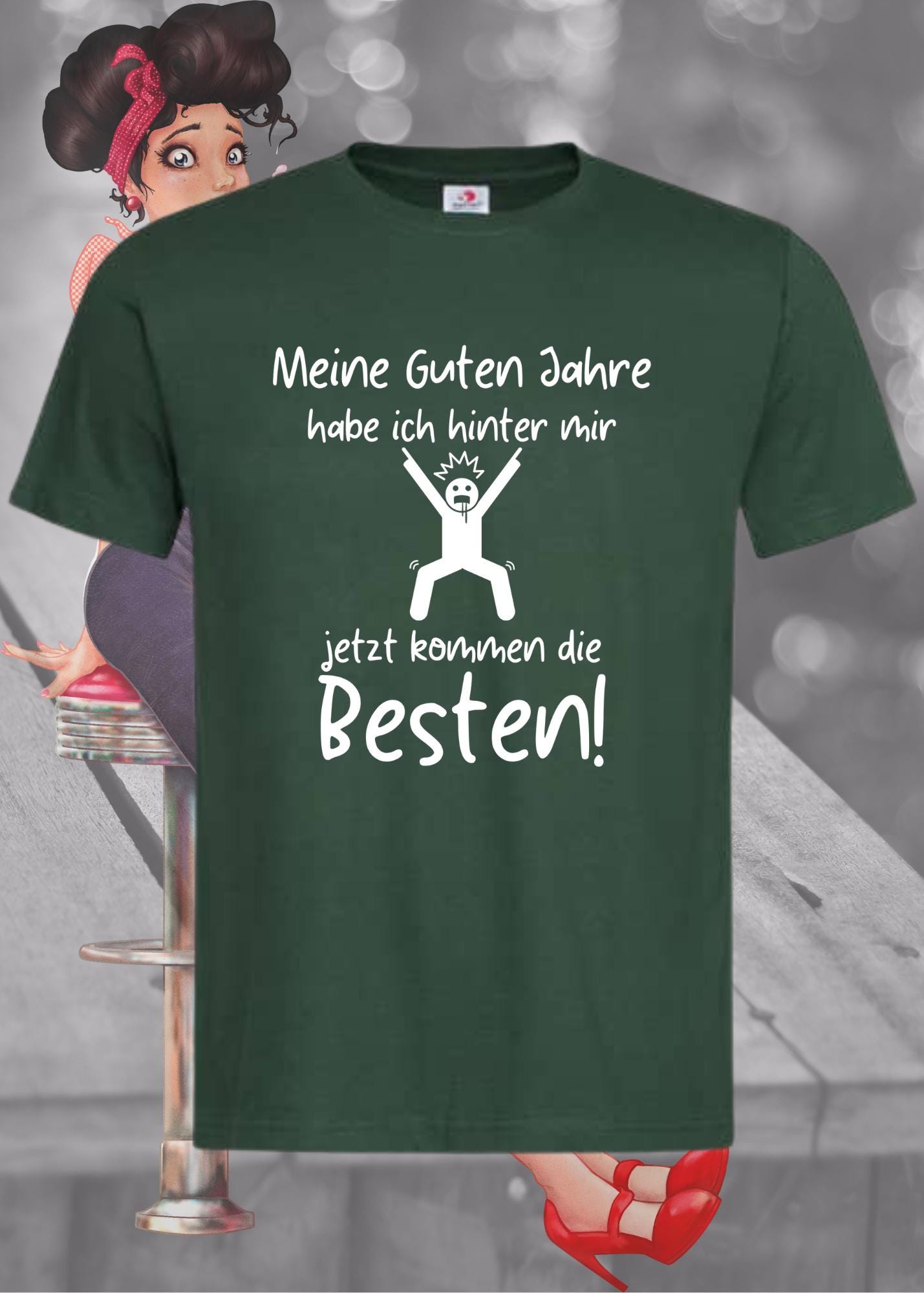 🎉 Unisex T-Shirt - Meine guten Jahre habe ich hinter mir, jetzt kommen die Besten! ✨