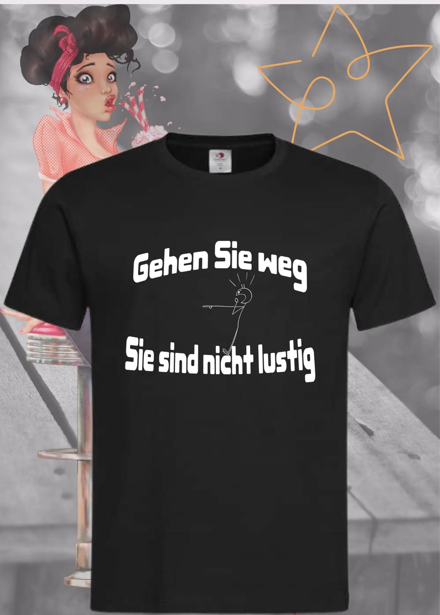 π Gehen Sie weg, Sie sind nicht lustig! - Witziges Spruch T-Shirt Unisex π