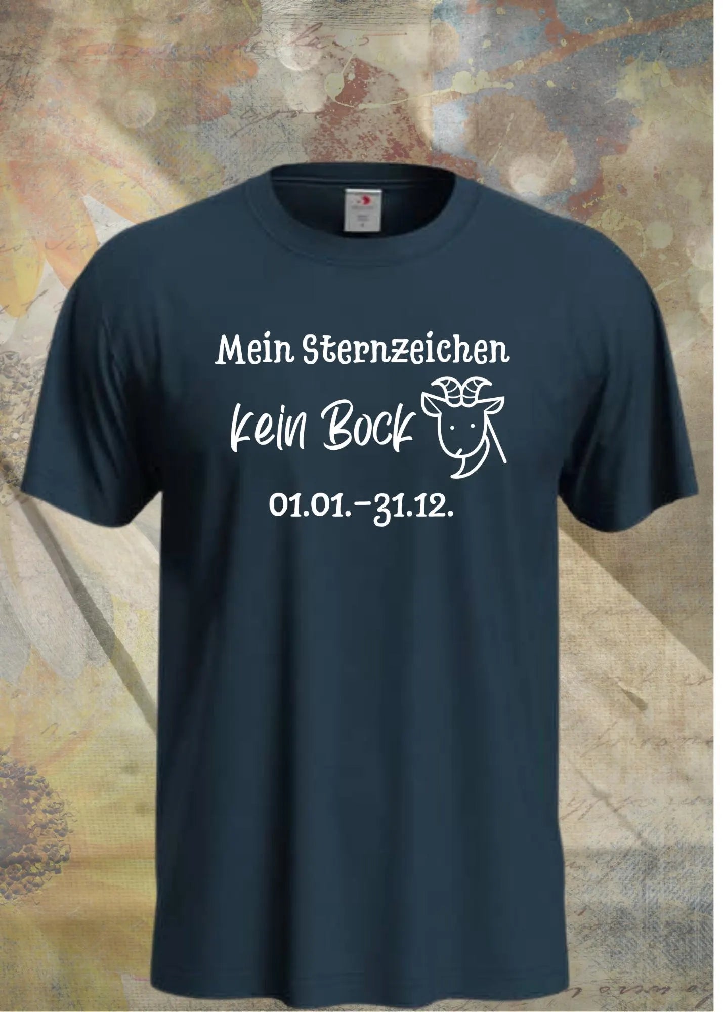 🔮 Mein Sternzeichen: Kein Bock! - Witziges Unisex T-Shirt ✨😂