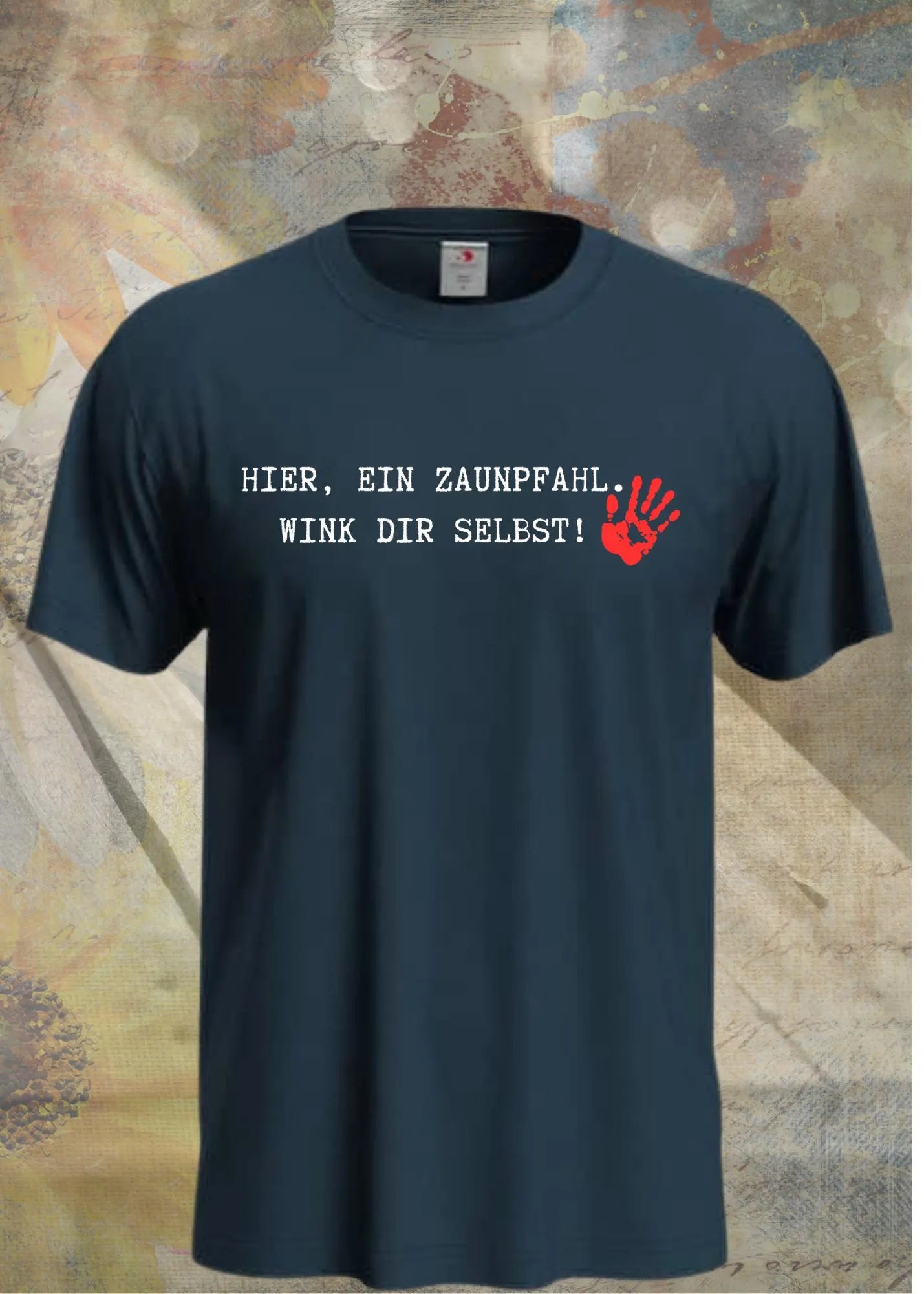 πͺ΅ Hier ein Zaunpfahl - wink Dir selbst! Witziges Spruch T-Shirt π
