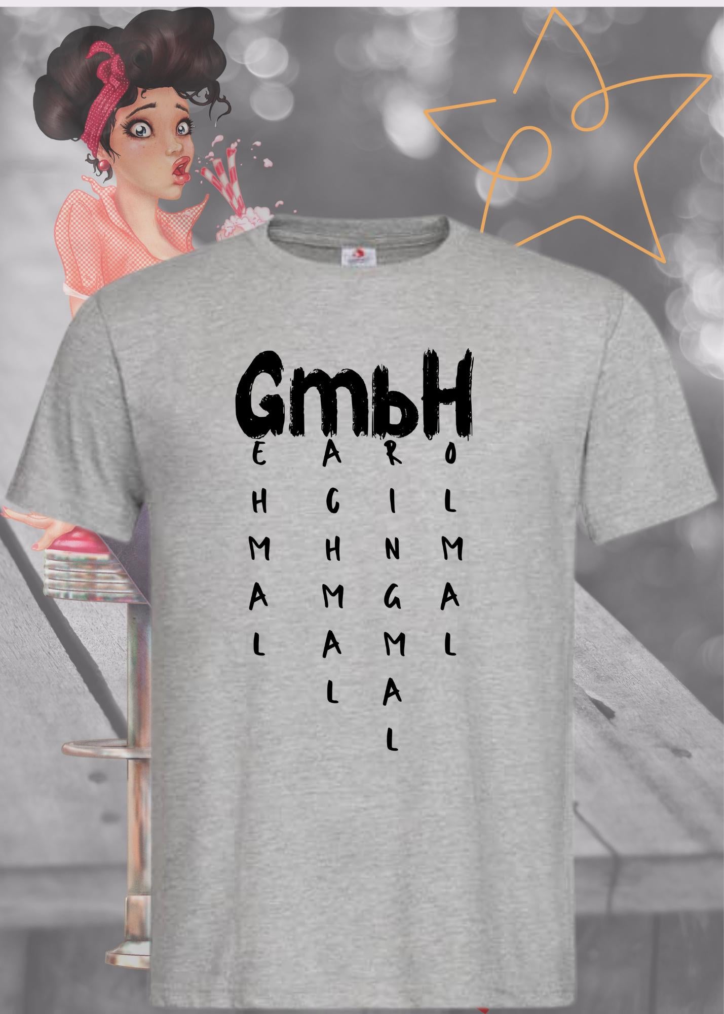 π’ GmbH T-Shirt - Geh mal mach mal bring mal hol mal π Witziges Statement Shirt π Lustiges Geschenk Unisex π