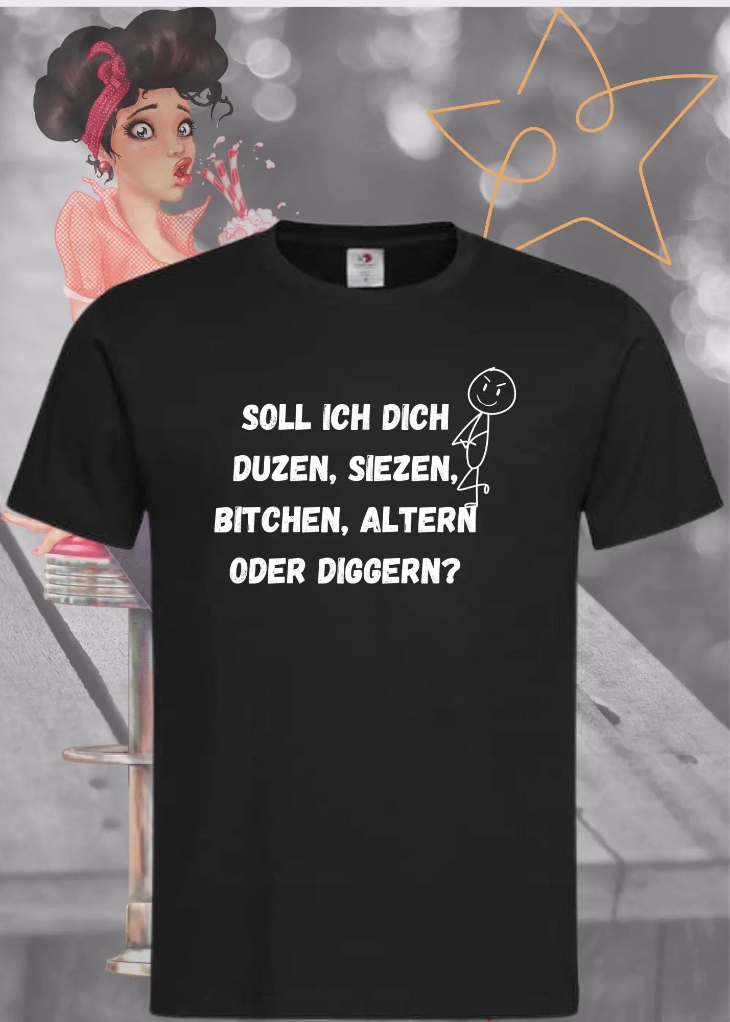 🗣️ Soll ich dich duzen, siezen, bitchen, altern oder diggern? T-Shirt 😄
