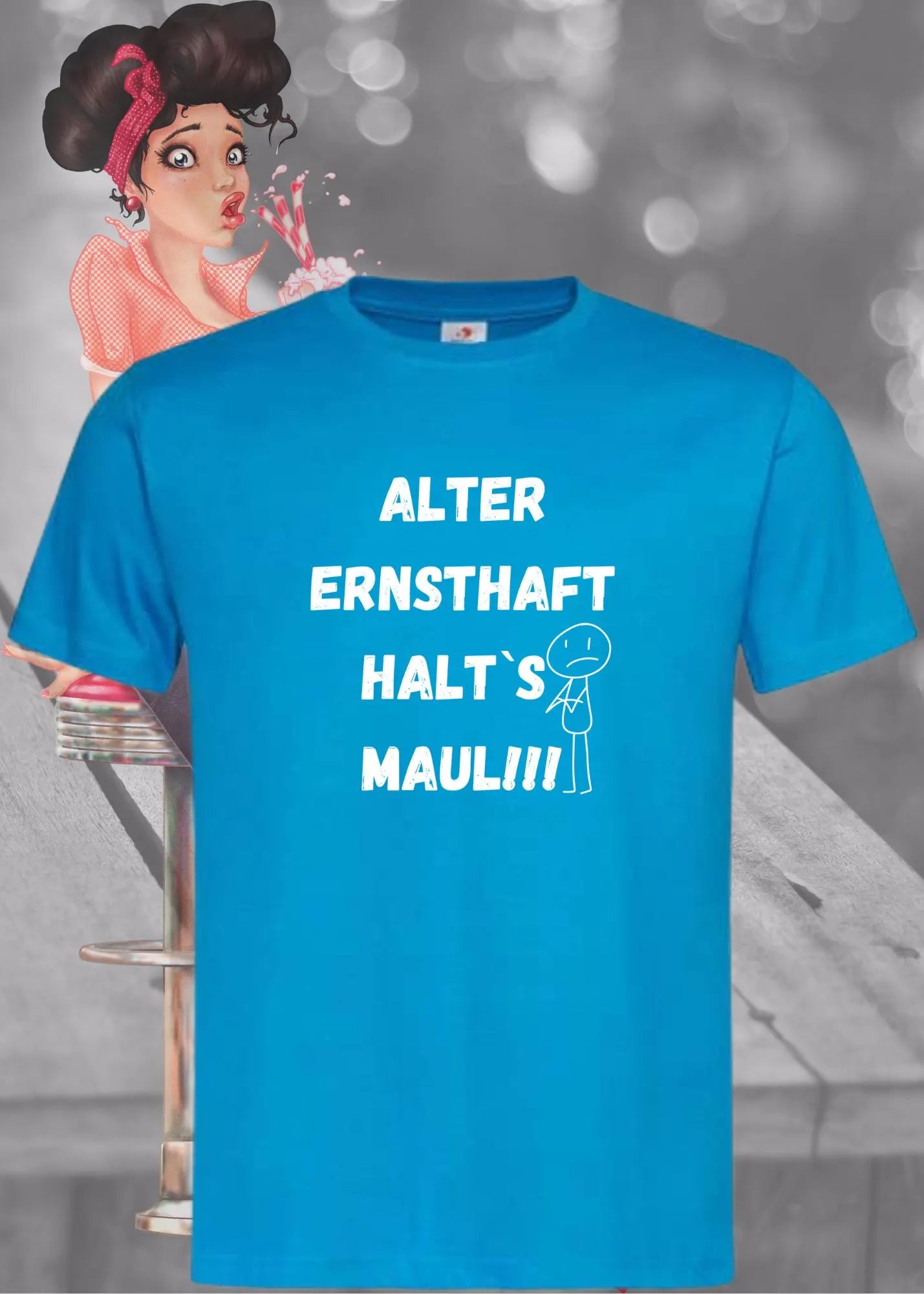 🙄 Alter Ernsthaft, Halt's Maul - Direkter Humor T-Shirt 😤