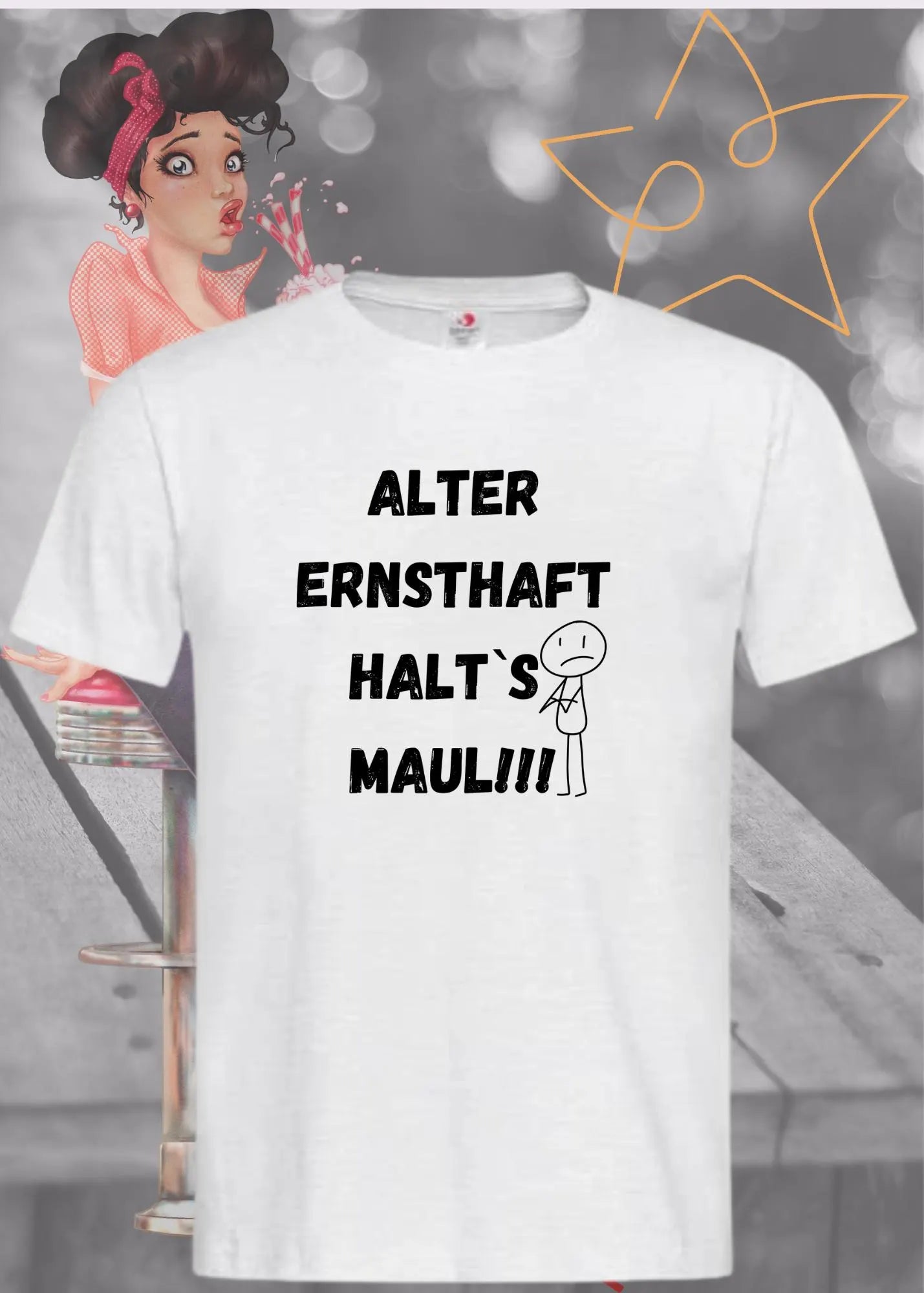 🙄 Alter Ernsthaft, Halt's Maul - Direkter Humor T-Shirt 😤
