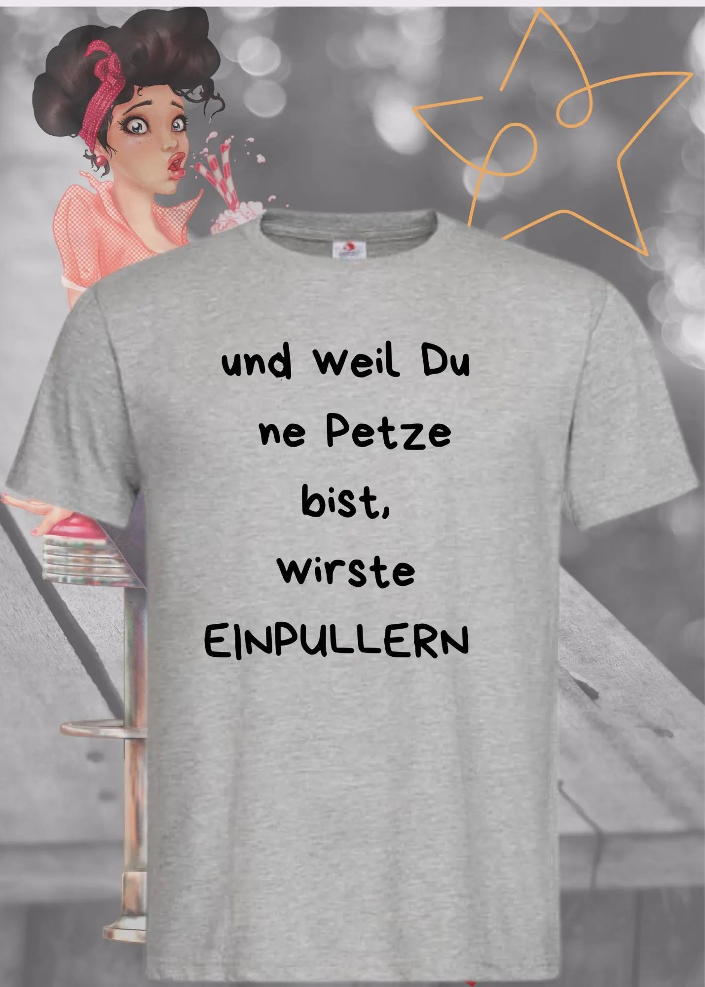 😠 Unisex T-Shirt 'Und Weil Du Ne Petze Bist Wirste Einpullern' - Direktes Statement 💢