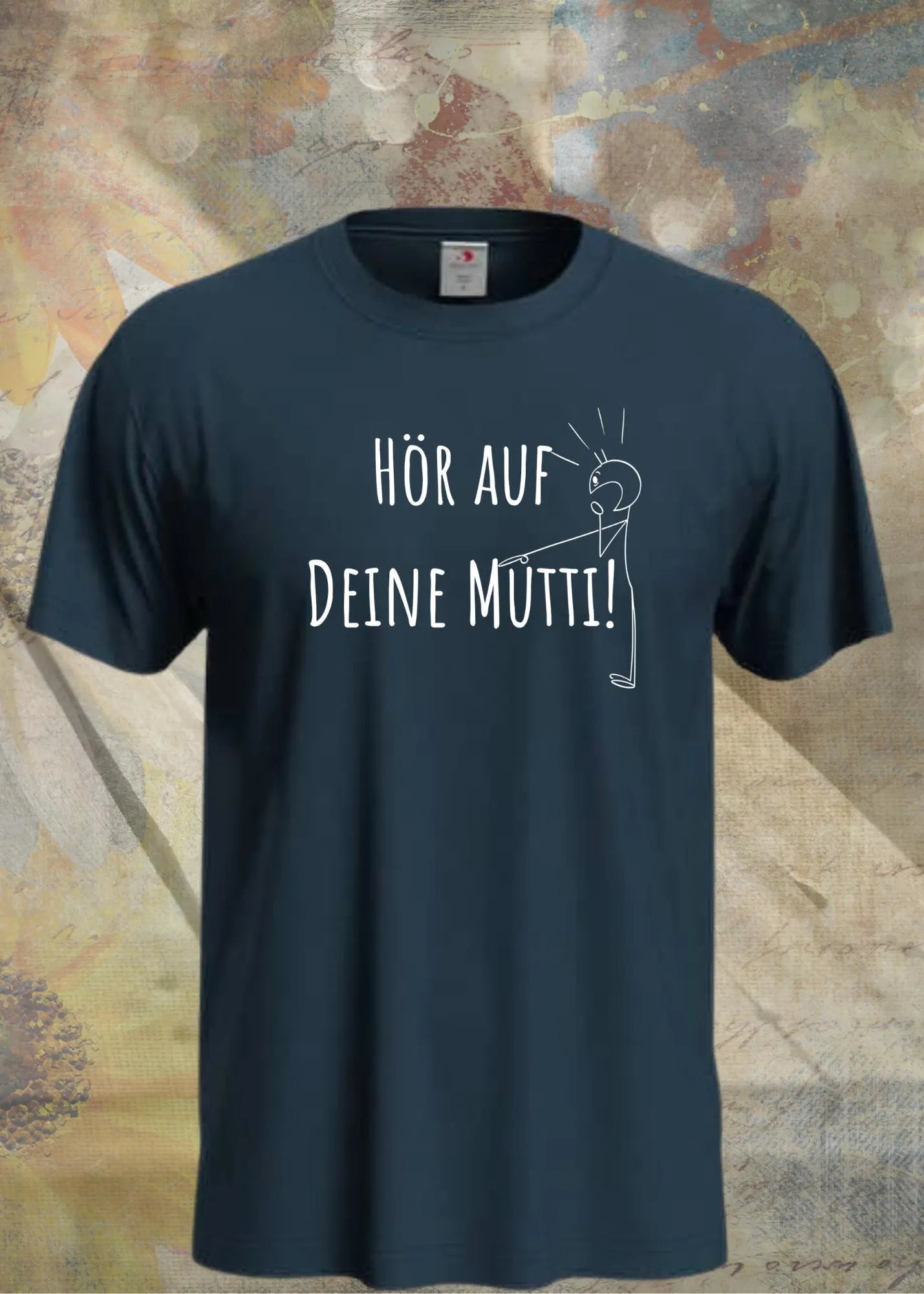 👩👦 Unisex T-Shirt 'Hör Auf Deine Mutti' - Lustiges Mama Statement Shirt 💕