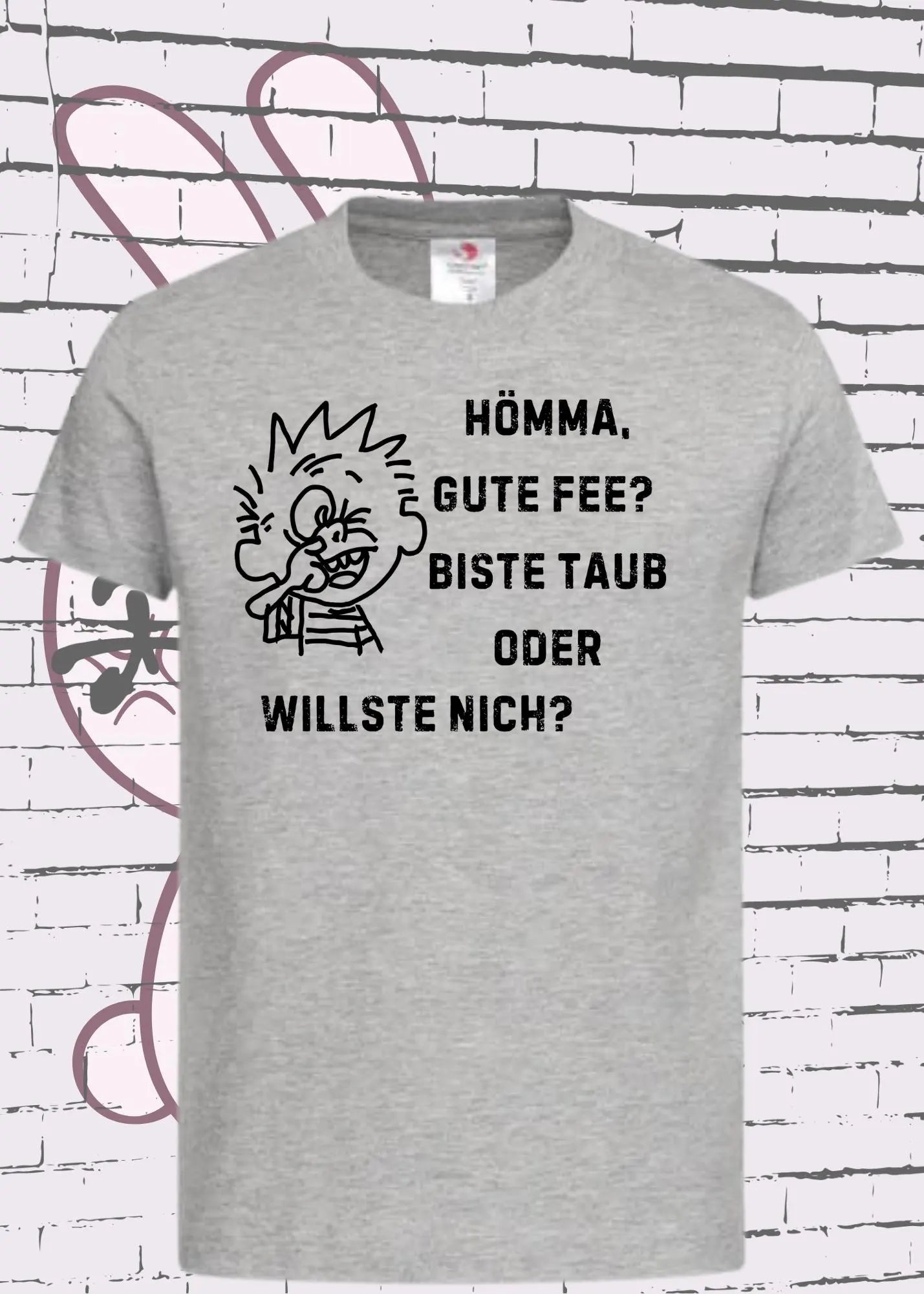 😂 Hömma gute Fee, biste taub oder willste nich? - Witziges Kinder T-Shirt 🎁 Ruhrpott-Humor ✨