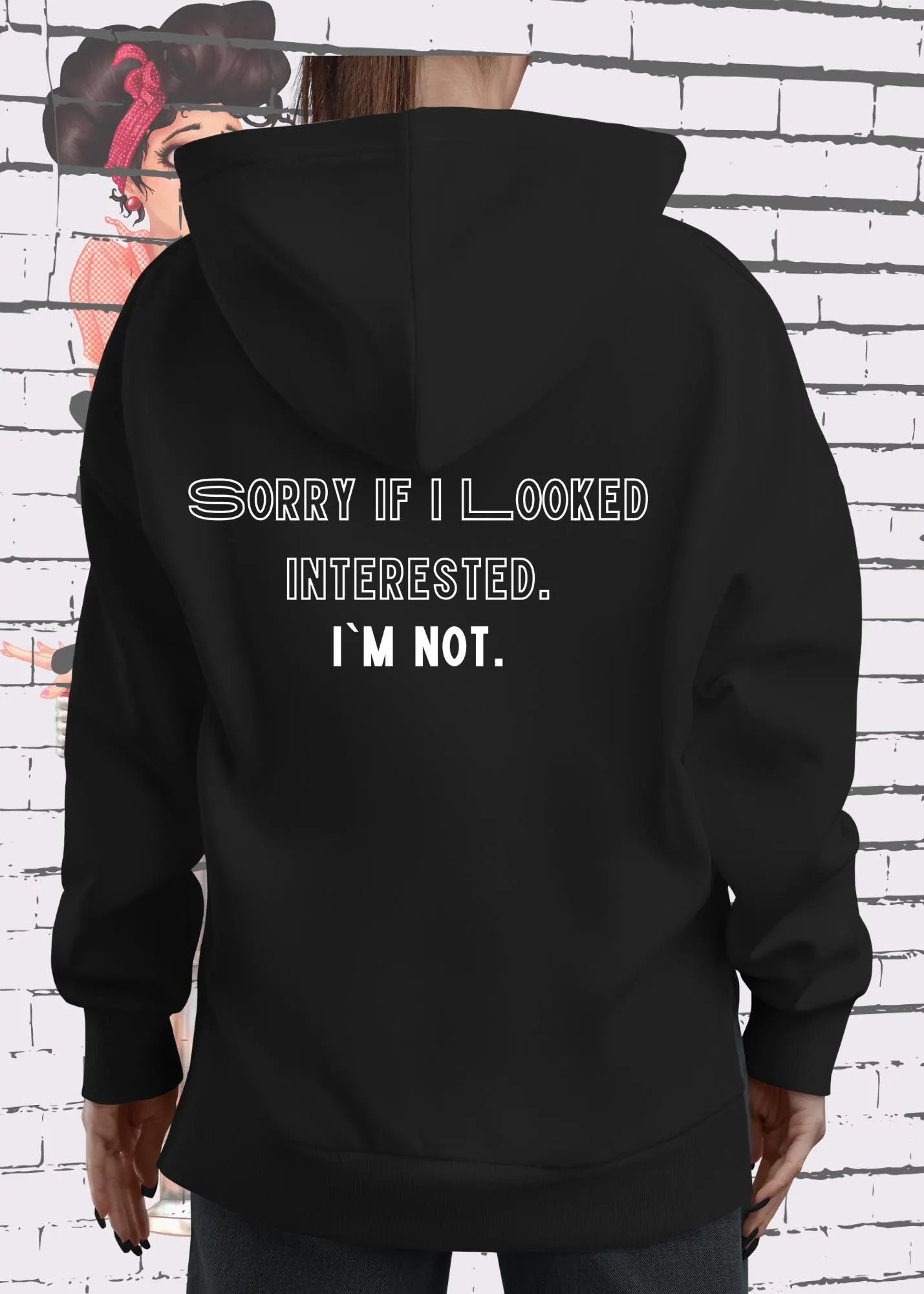 π Damen Hoodie Sorry if I looked interested i'm not - Sarkastisch & Cool XS-XXL π