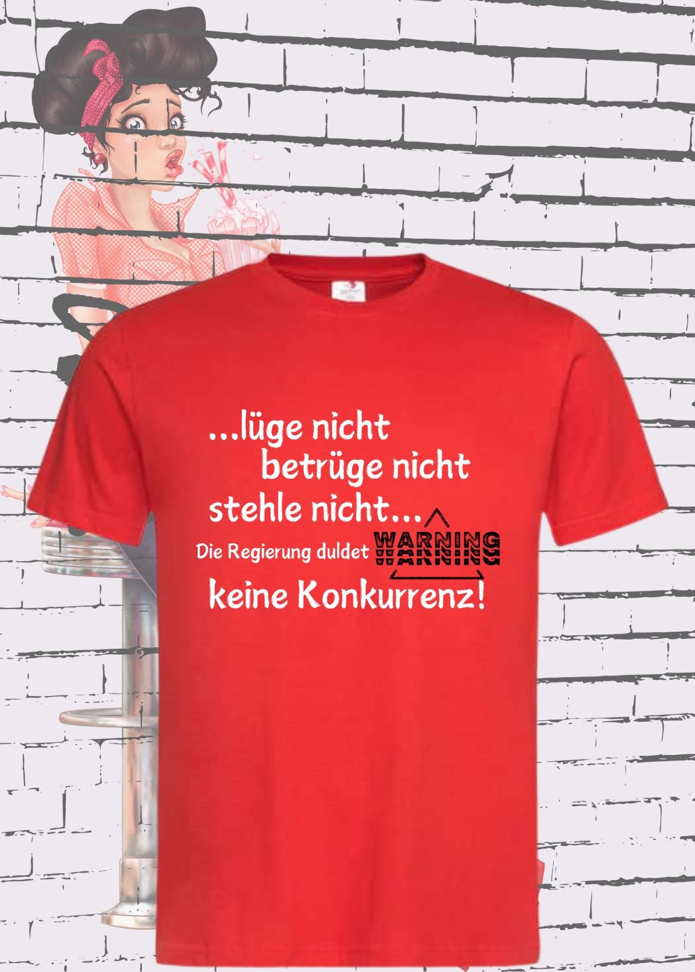 🚫 T Shirt lüge nicht, betrüge nicht, stehle nicht, die Regierung duldet keine Konkurrenz😏 Regierung Spruch Unisex 🎁