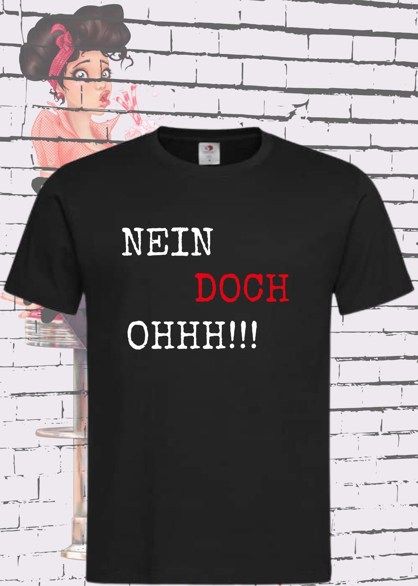 🚫 Nein! 🤔 Doch! 😱 OHHHH!!! - Lustiges Unisex T-Shirt