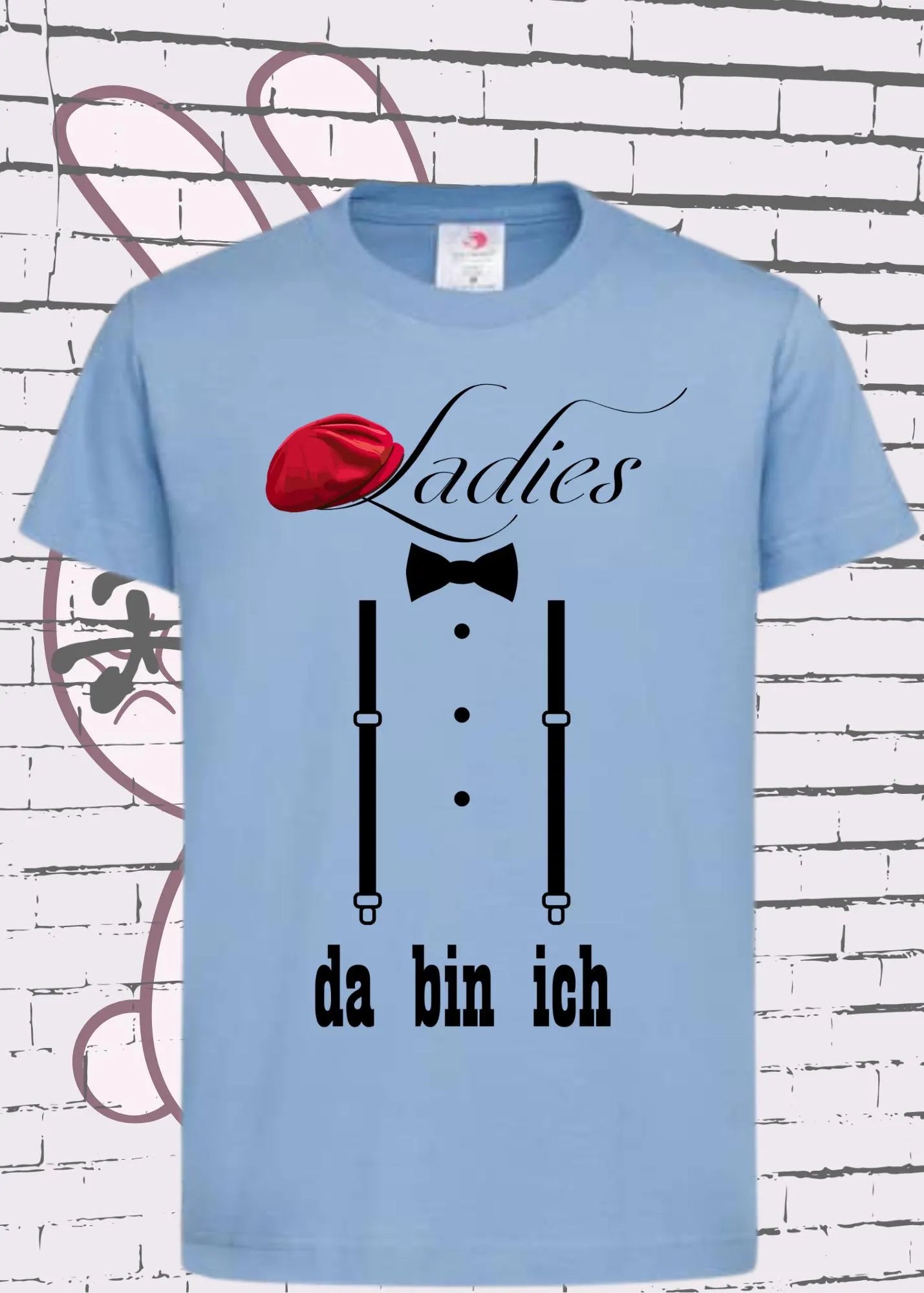 π Kinder T-Shirt 'Ladies, da bin ich!' - Selbstbewusstes Statement π