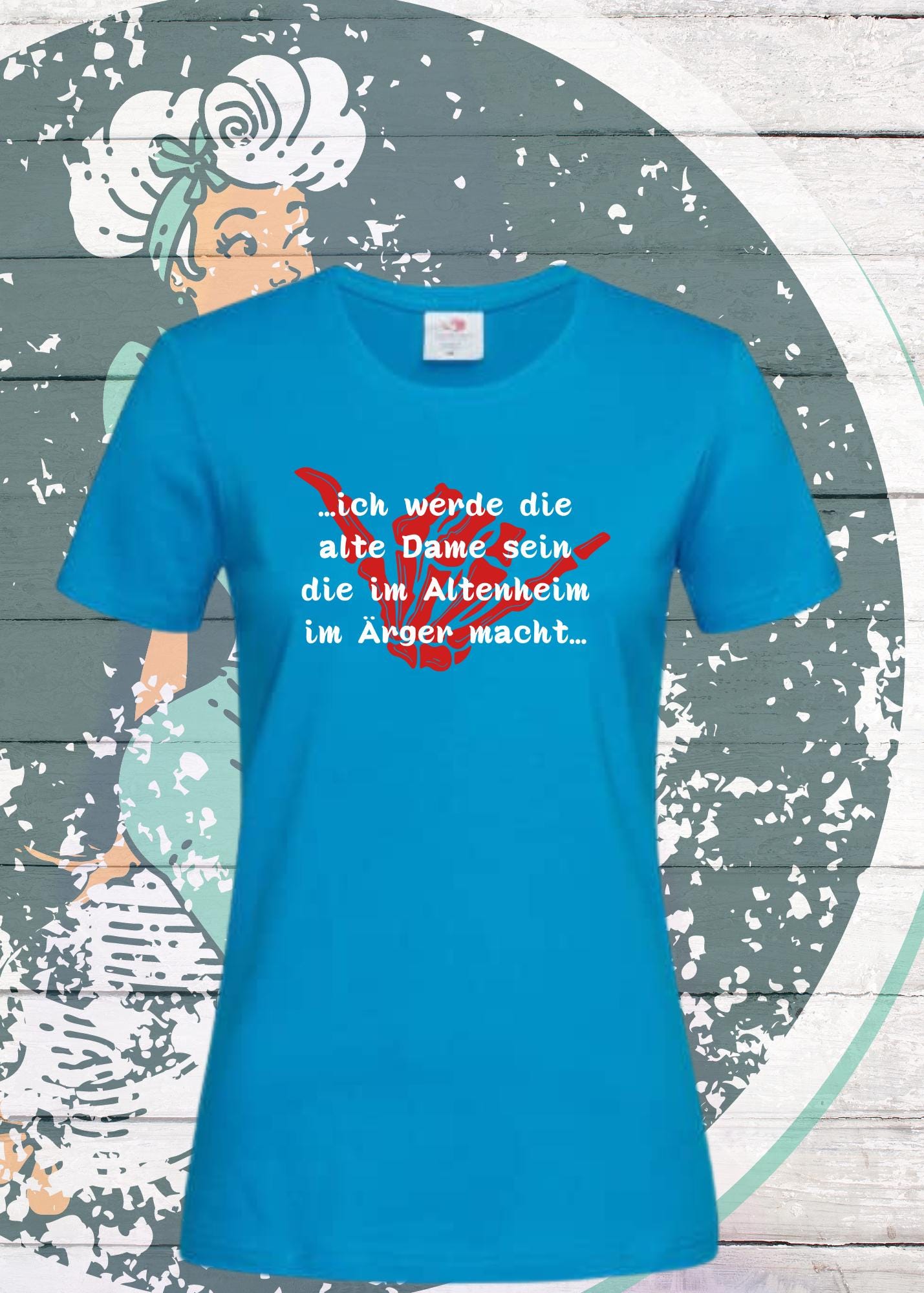👵 Damen T-Shirt 'Ich werde die alte Dame sein die im Altenheim immer Ärger macht' 😈