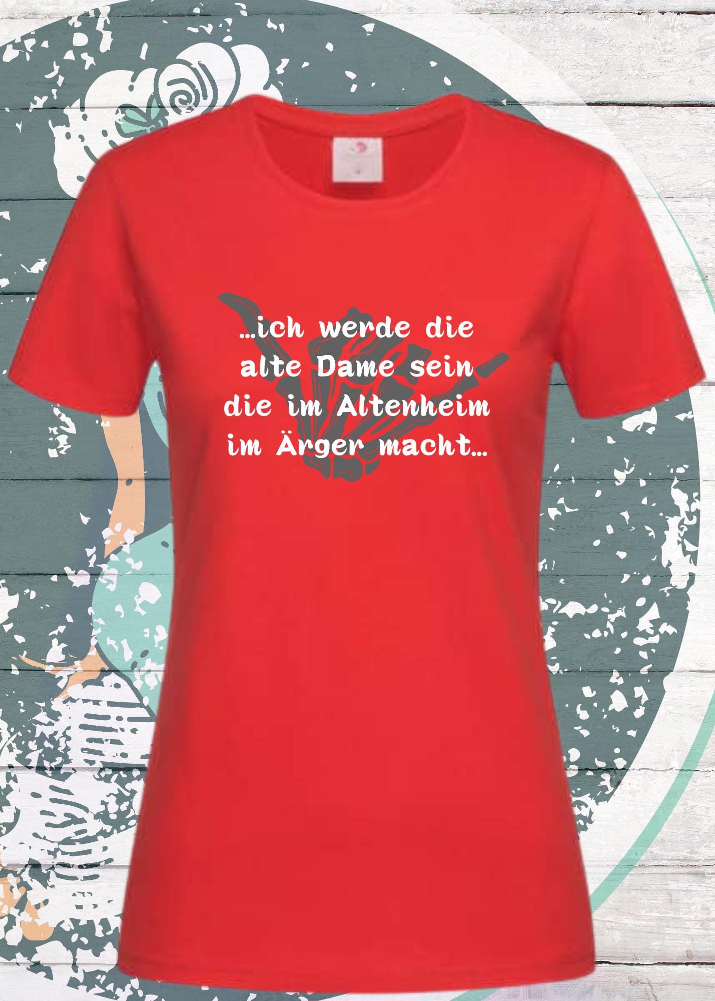 👵 Damen T-Shirt 'Ich werde die alte Dame sein die im Altenheim immer Ärger macht' 😈