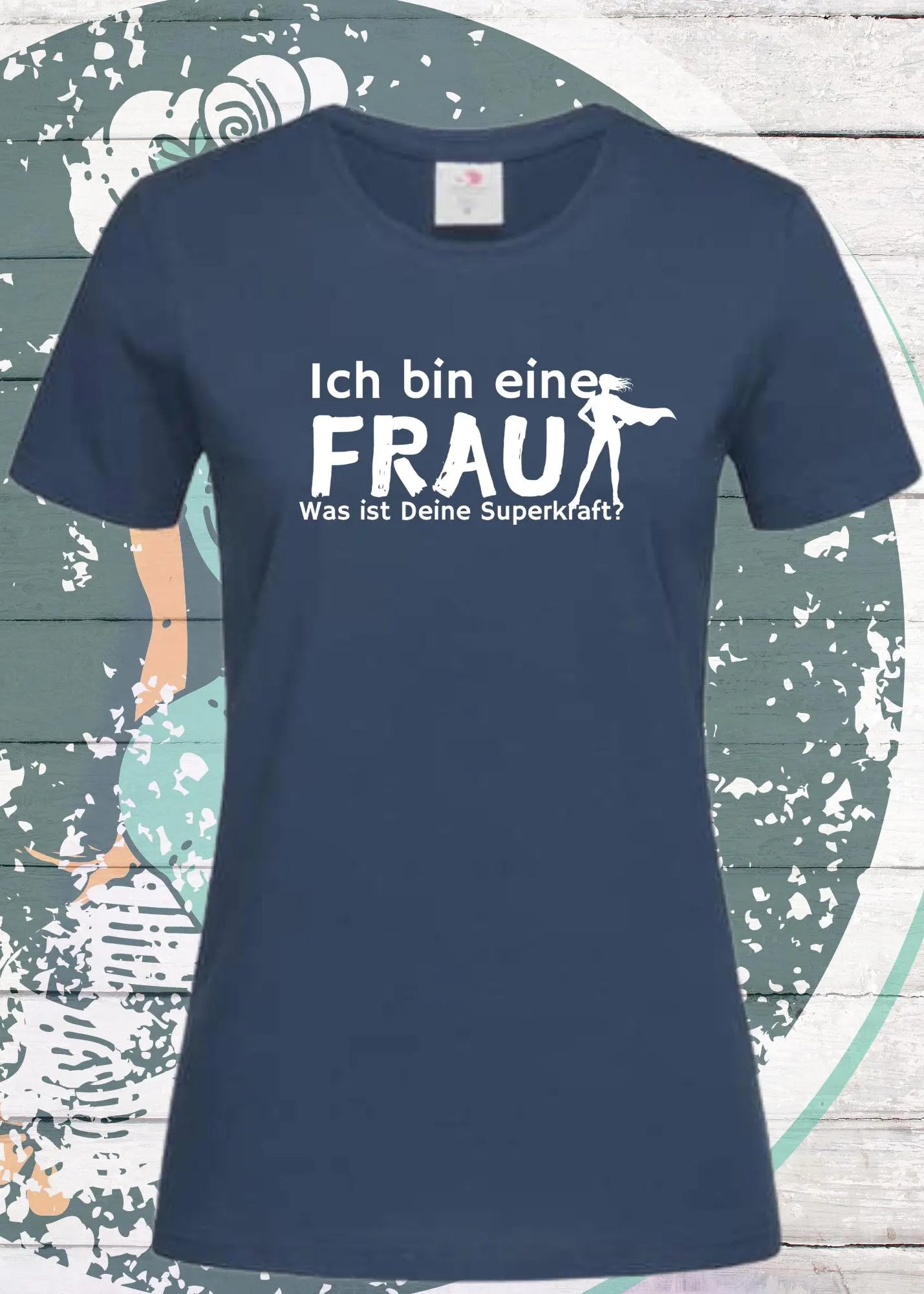 💪 Damen T-Shirt 'Superhero Woman - Ich bin eine Frau, was ist Deine Superkraft?' ⚡