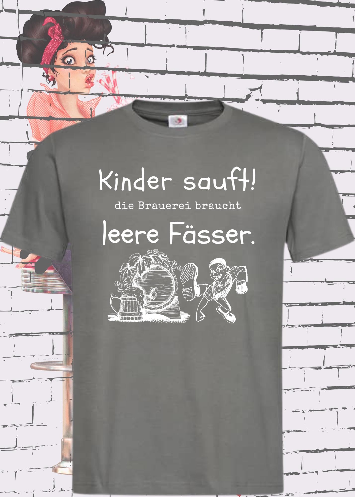 🍺 Kinder sauft! Die Brauerei braucht leere Fässer - Party Humor T-Shirt 😄