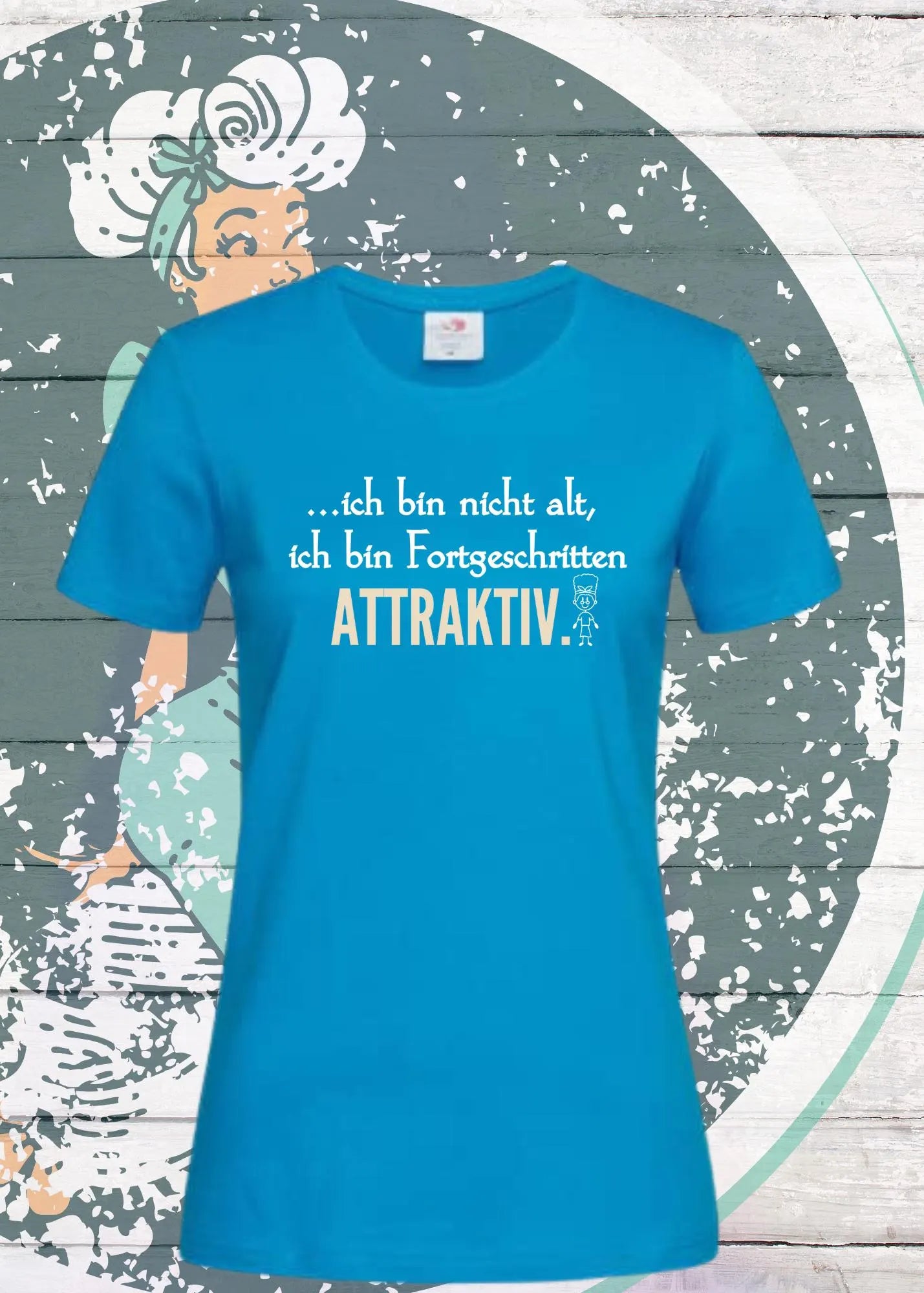 π Ich bin nicht alt - ich bin fortgeschritten attraktiv! Damen T-Shirt π