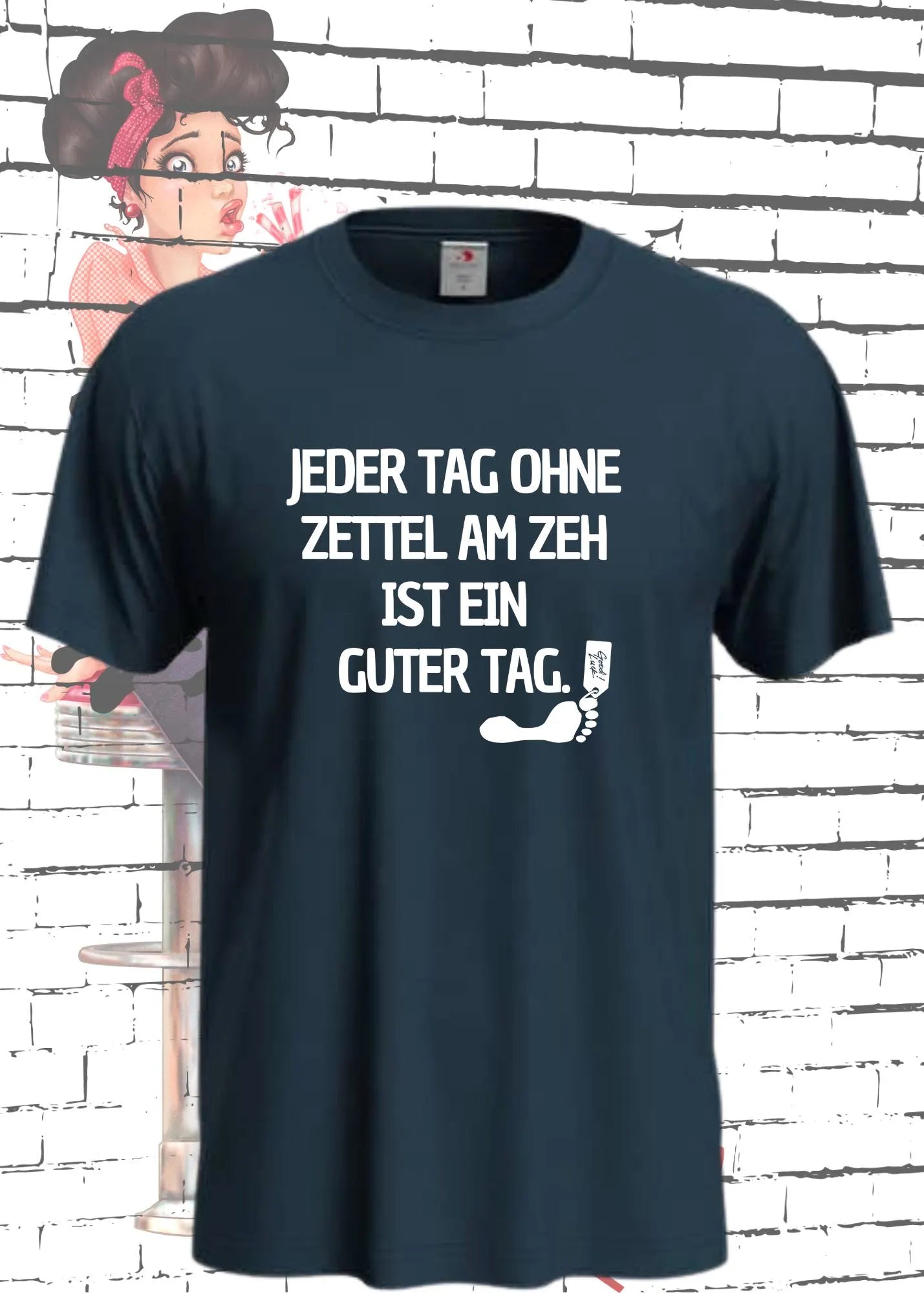 π·οΈπ£ Unisex T-Shirt 'Jeder Tag ohne Zettel am Zeh ist ein guter Tag' πβ¨