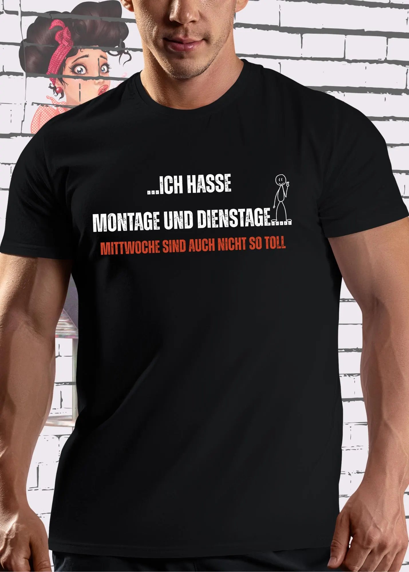 π©π
T-Shirt 'Ich hasse Montage und Dienstage...' π Geschenkidee Geburtstag Unisex