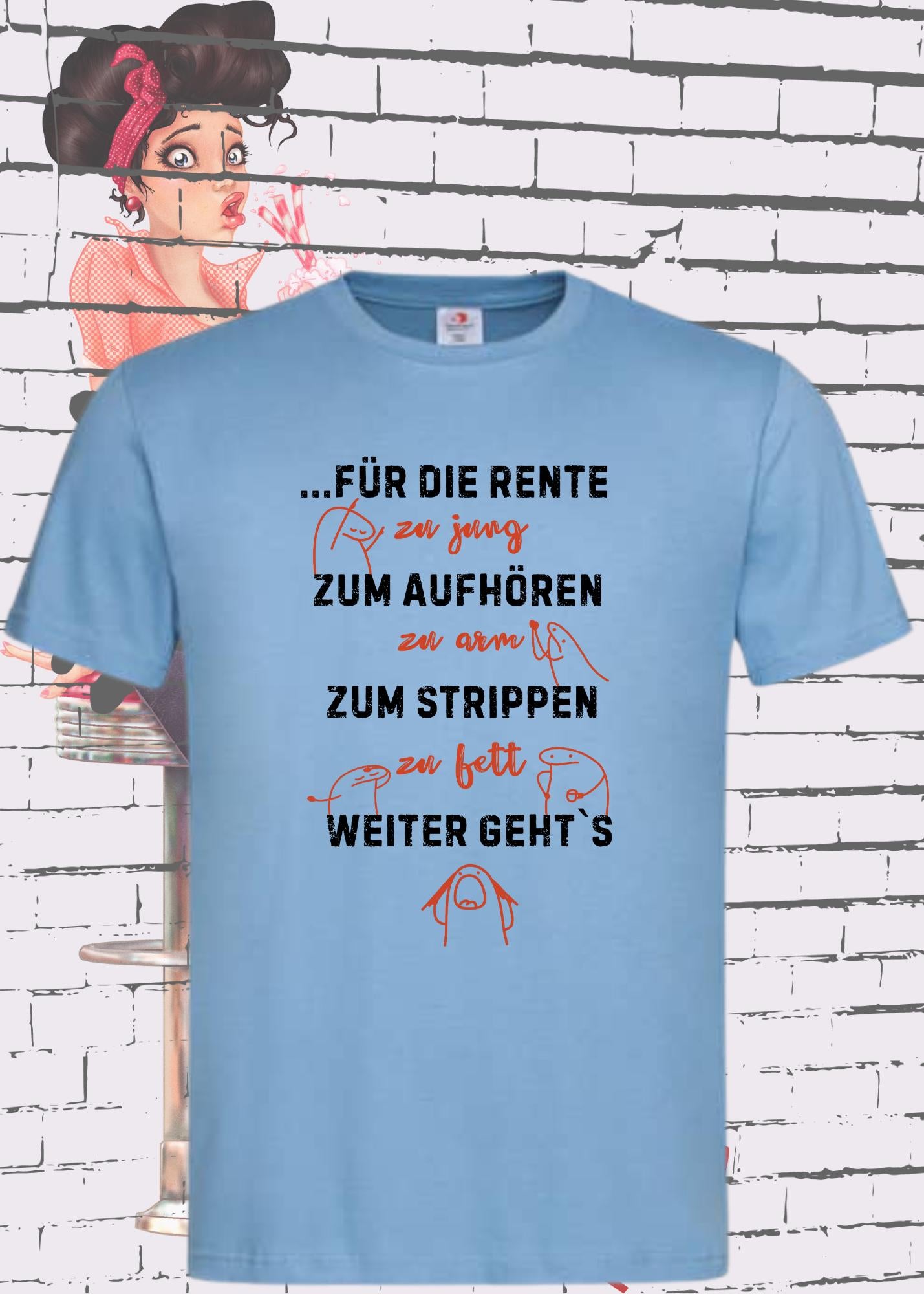😅 Unisex T-Shirt 'Für die Rente zu jung, zum Aufhören zu arm' | Witziges Spruch-Shirt 🤣