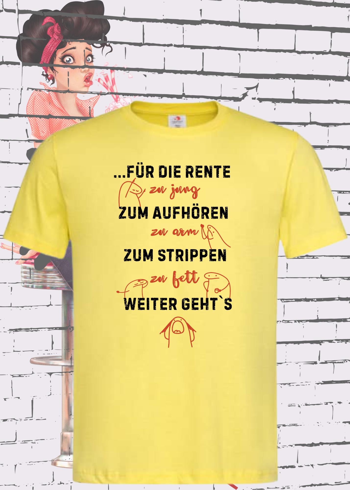 😅 Unisex T-Shirt 'Für die Rente zu jung, zum Aufhören zu arm' | Witziges Spruch-Shirt 🤣