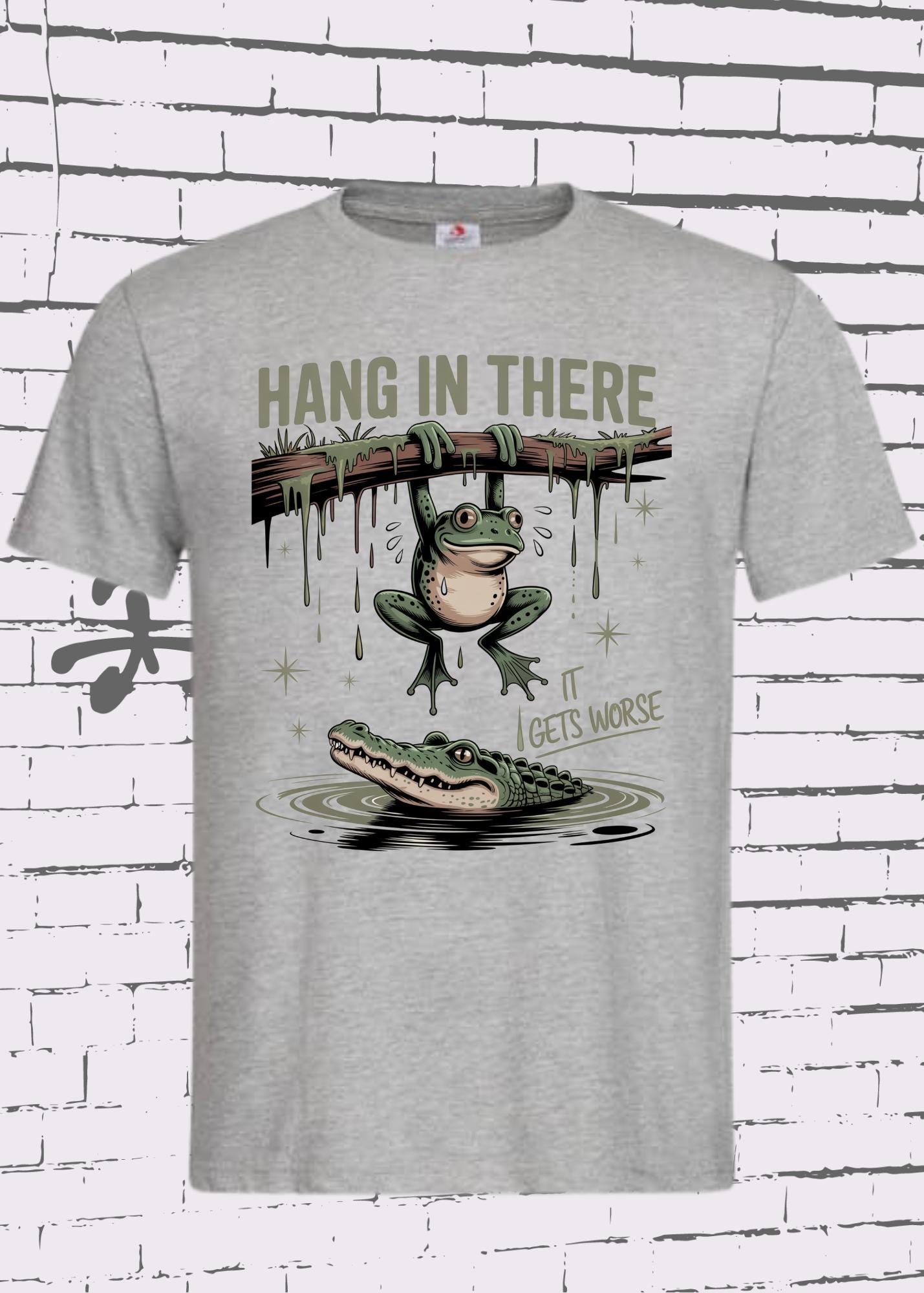 ๐ธ Unisex T-Shirt - Hang in there it gets worse! Frosch & Krokodil ๐