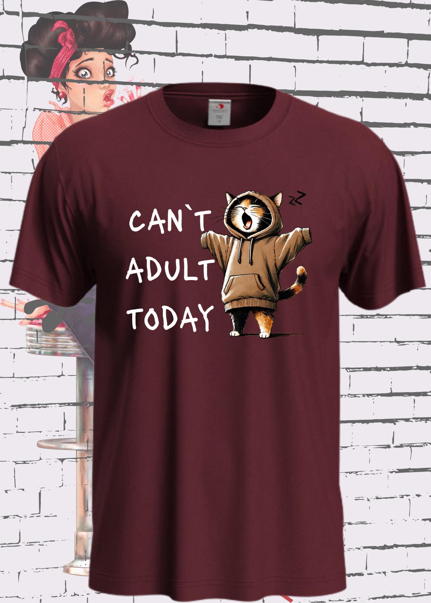 🐱 T-Shirt Can't Adult Today mit Katze - Lustiges Unisex Geschenk