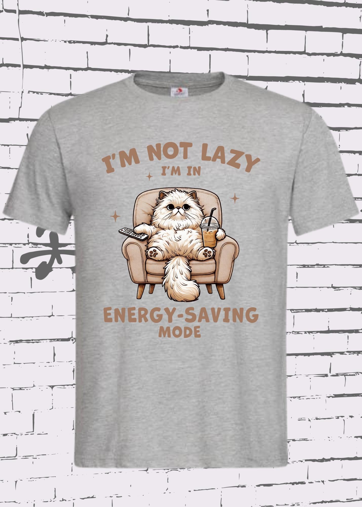 π T-Shirt I'm not Lazy I'm in Energy Saving Mode π± Katzenspruch Geschenkidee Unisex π΄β¨