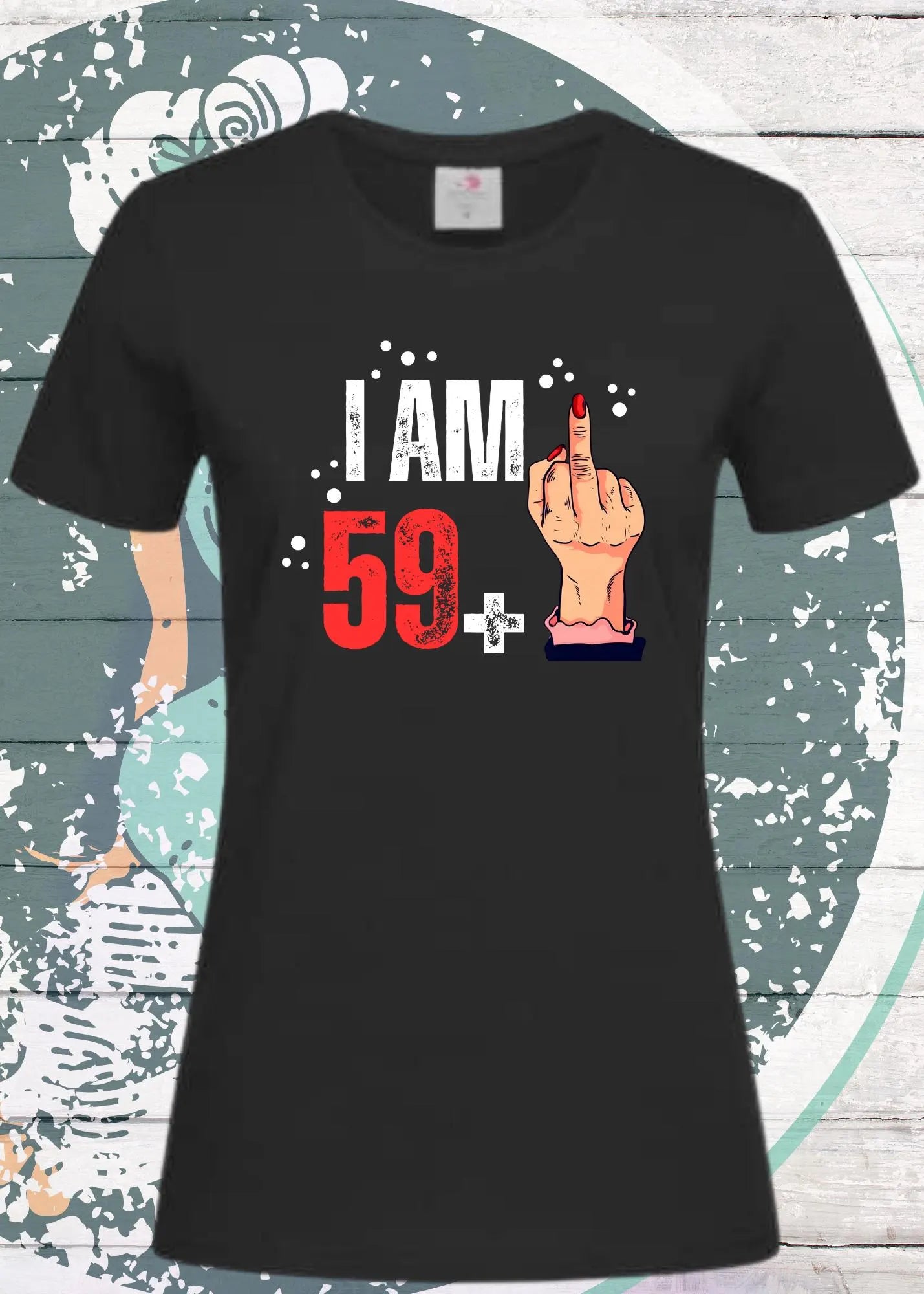 π Damen T-Shirt 'I am XX+' - Personalisierbar mit deinem Alter πͺ