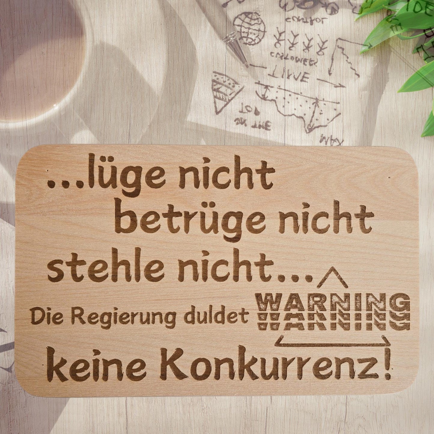 🍞 Frühstücksbrettchen Lüge nicht, betrüge nicht, stehle nicht - die Regierung duldet keine Konkurrenz! 😂 Holzbrett Geschenkidee