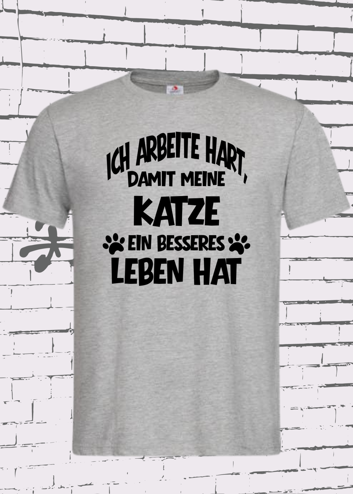 😻 Unisex T-Shirt: Ich arbeite hart, damit meine Katze ein besseres Leben hat 🐱💼