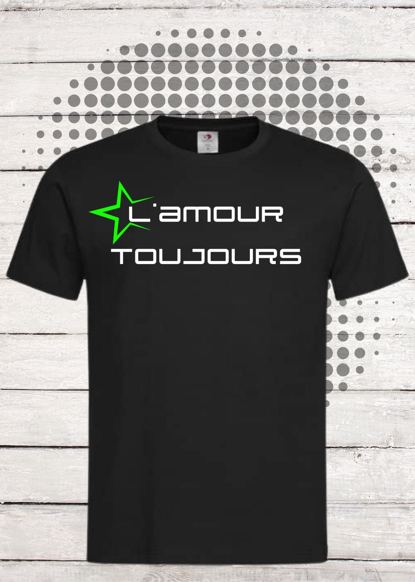 👕 Unisex T-Shirt T Shirt L’Amour toujours