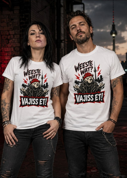 Weeste wat? Vajiss et! – Berliner Bär Unisex T-Shirt