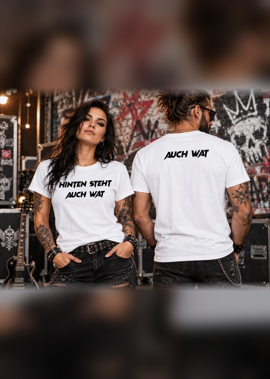 Hinten steht auch wat – Lustiges Unisex T-Shirt mit Vorder- & Rückendruck