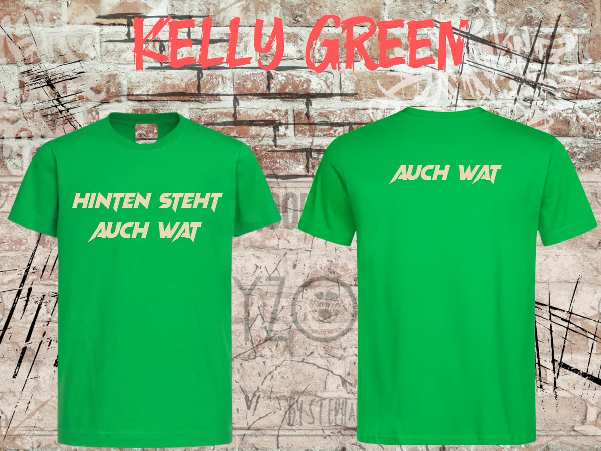 Hinten steht auch wat – Lustiges Unisex T-Shirt mit Vorder- & Rückendruck