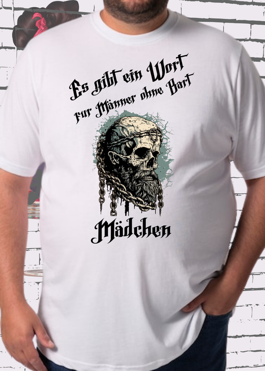 🚧 Herren T-Shirt: Es gibt einen Namen für Männer ohne Bart - Mädchen! ⚔️ Vikinger Edition 👑
