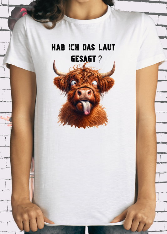 🐄 Highland Kuh Unisex T-Shirt - Hab ich das laut gesagt? | Lustiges Entspannungs-Shirt