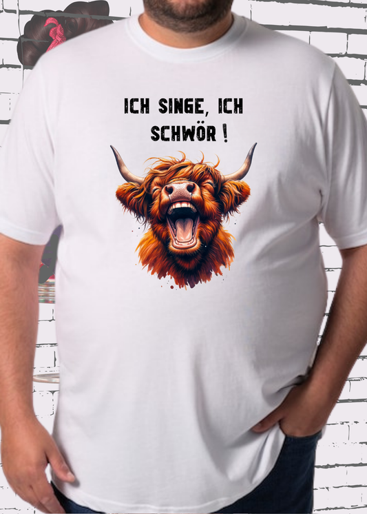 🐄 Highland Kuh Unisex T-Shirt - Ich singe, ich schwör! 🎵 (Spoiler: Sie schreit!)