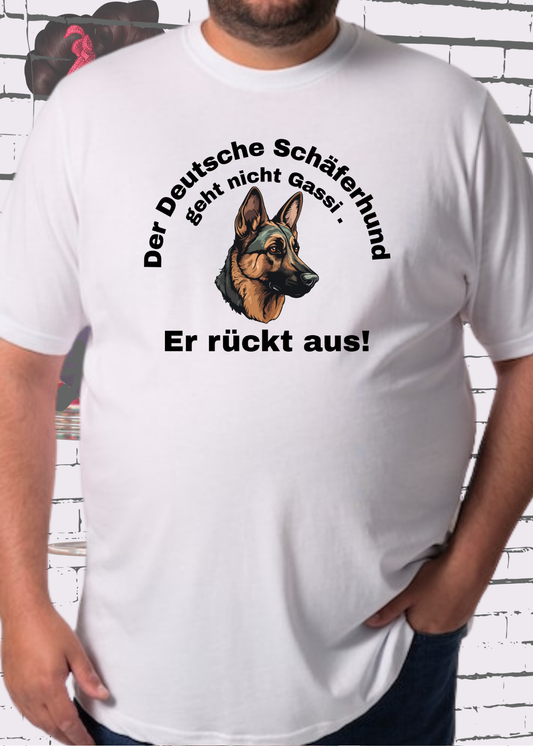 🐕‍🦺 Unisex T-Shirt - Der deutsche Schäferhund geht nicht Gassi. Er rückt aus! 🚨