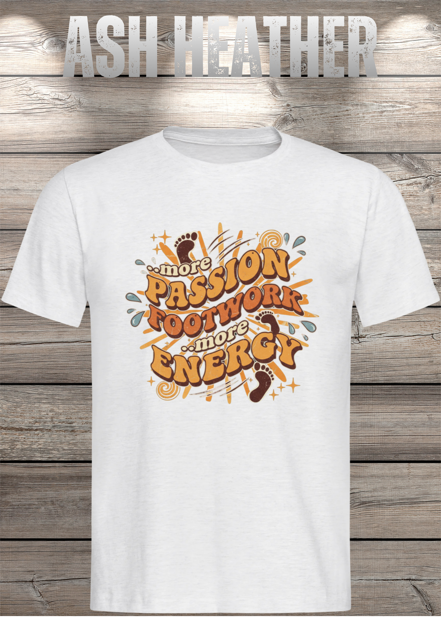 More Passion Footwork Energy T-Shirt - Retro 70s Unisex Design