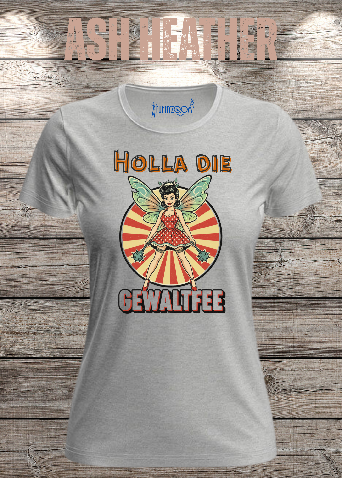 Damen T-Shirt Holla die Gewaltfee - Lustiges Retro Shirt