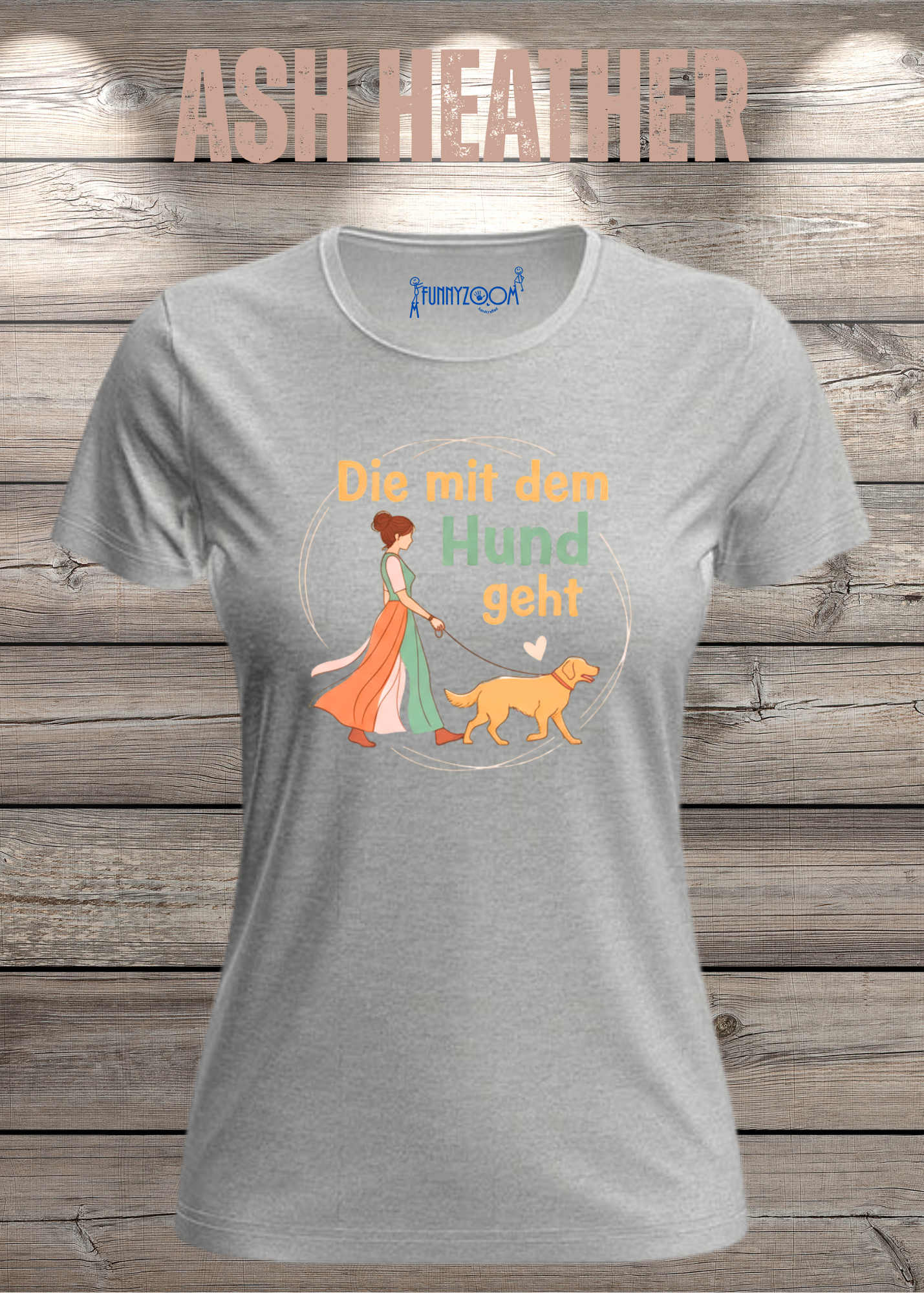 Damen T-Shirt 'Die mit dem Hund geht' - Hundeliebhaber Geschenk Gassi-Gehen