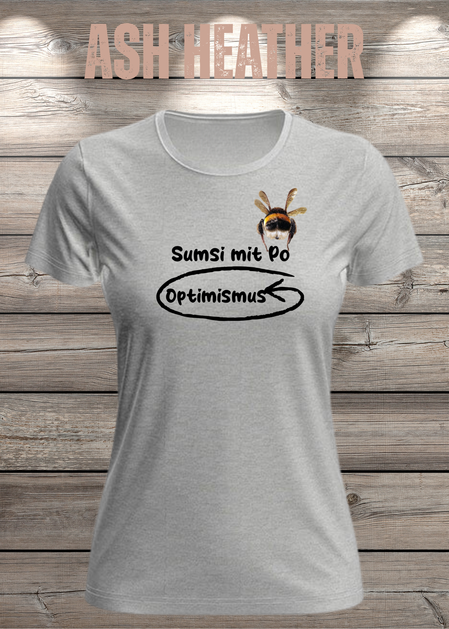 Damen T-Shirt Sumsi mit Po heißt umgekehrt Optimismus - Lustiges Wortspiel Shirt