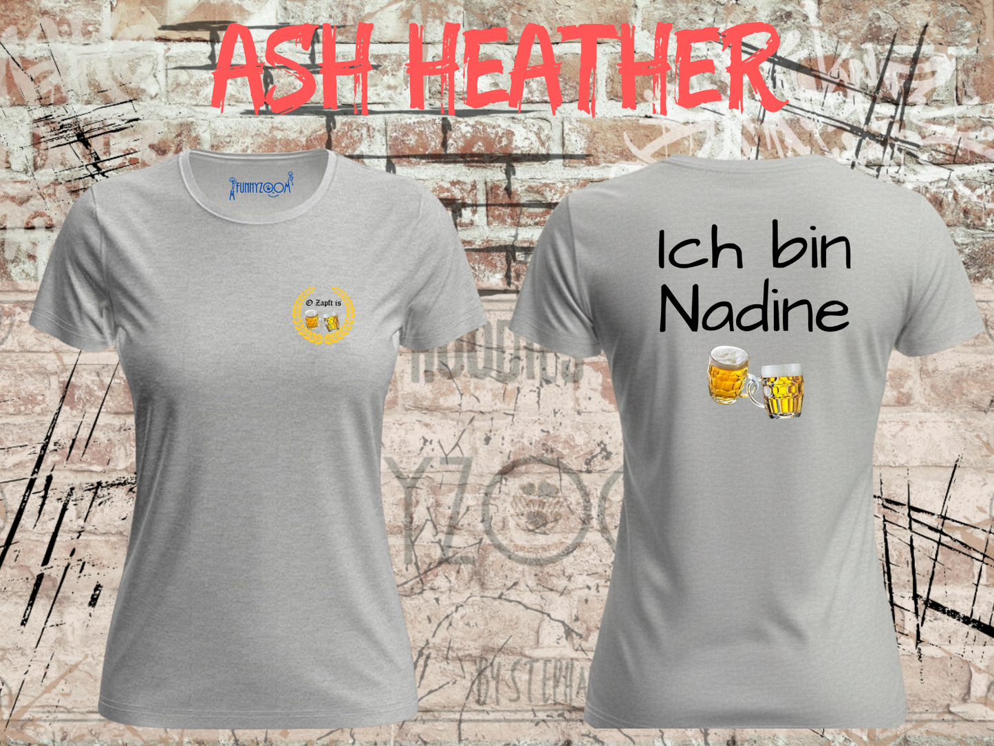 Damen T-Shirt O Zapft is / Ich bin (Name) das Partnershirt zu 'Falls ich betrunken bin, bringt mich zu (Name)Personalisierbar-Wiesn Geschenk