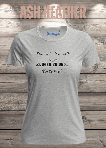 Damen T-Shirt Augen zu und Karte durch in Ash Heather.