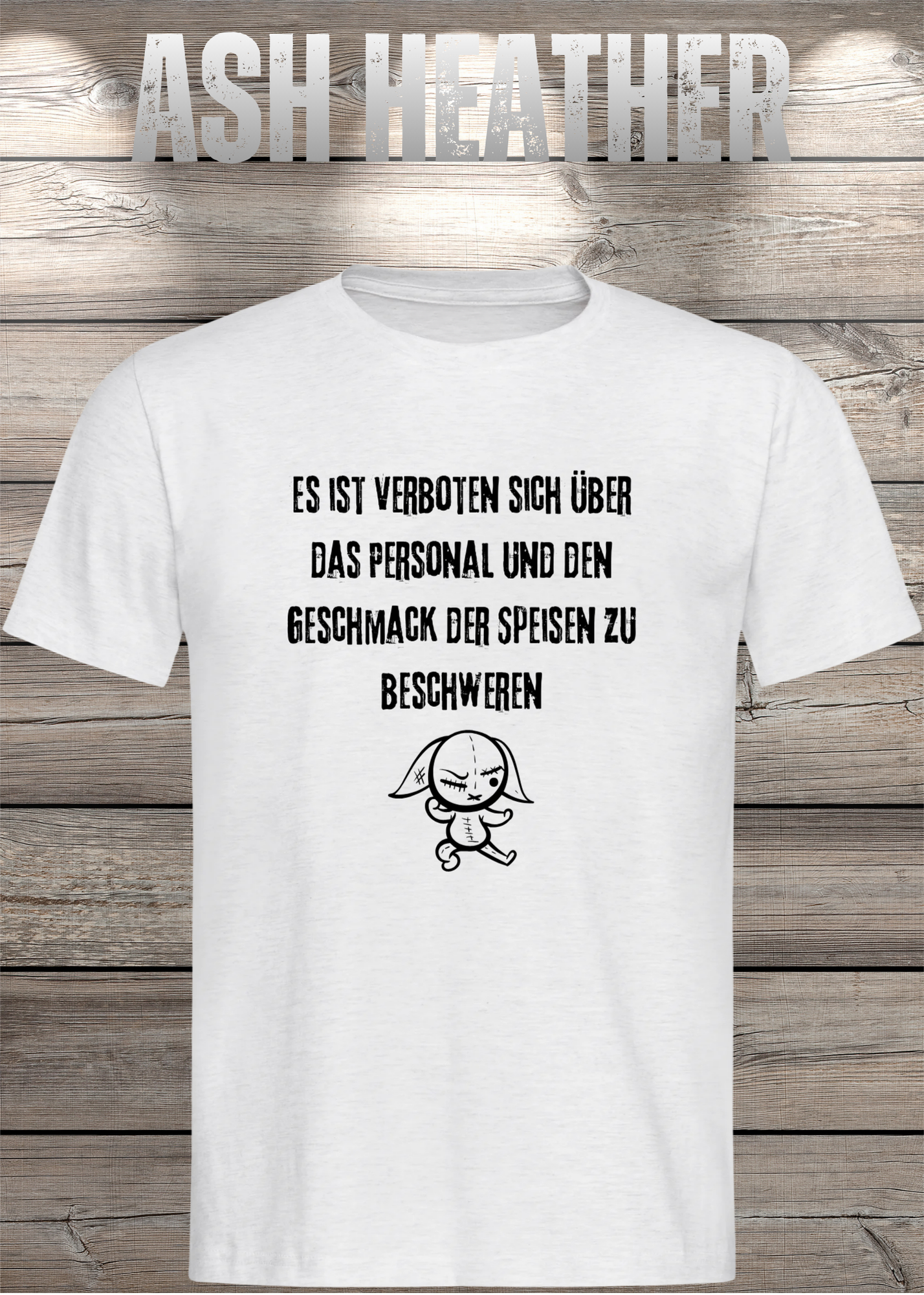 Unisex T-Shirt 'Es ist verboten sich über das Personal und den Geschmack der Speisen zu beschweren' - Witziges Gastronomie-Shirt