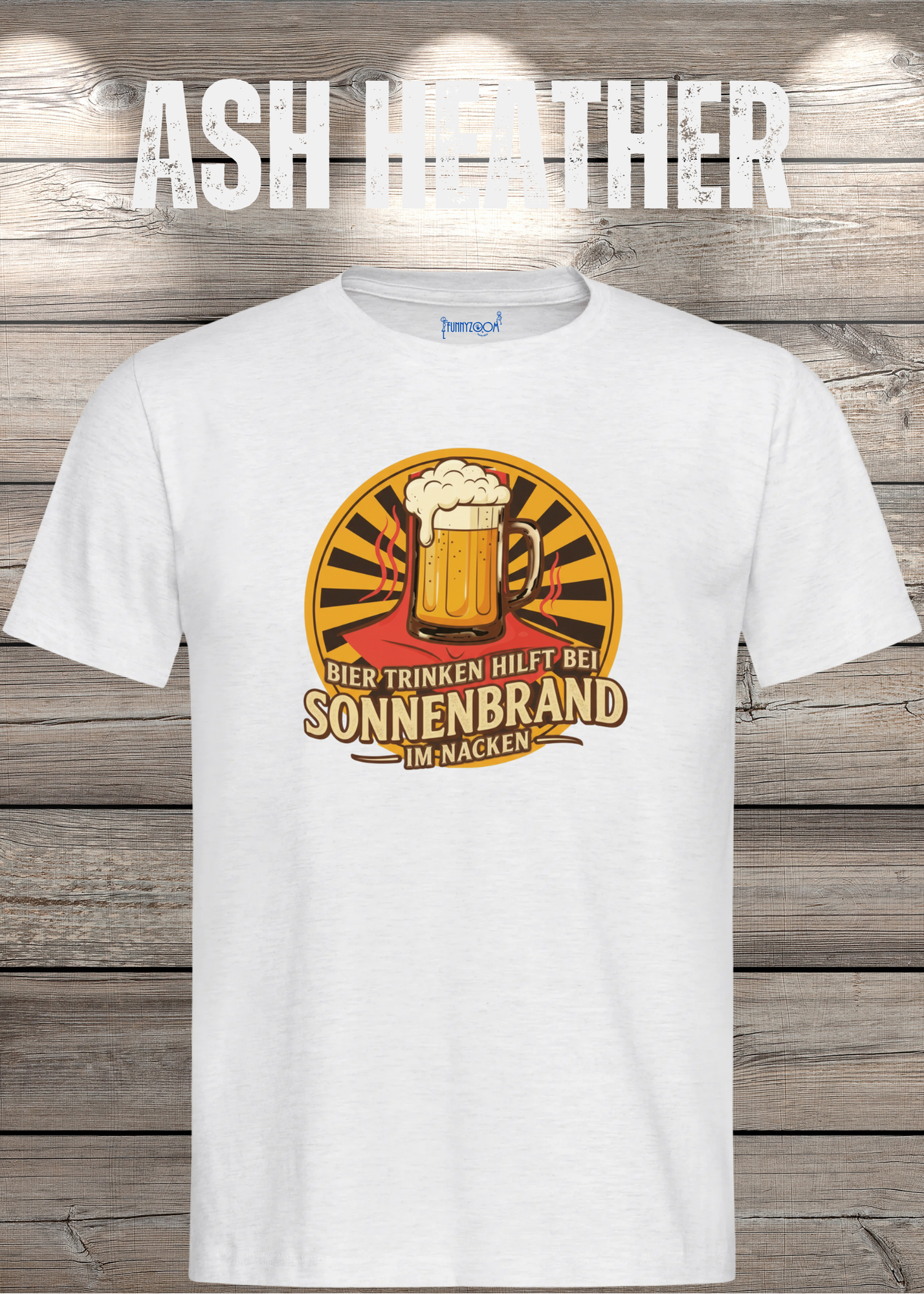 Ash Heather T Shirt Bier Trinken hilft bei Sonnenbrand im Nacken