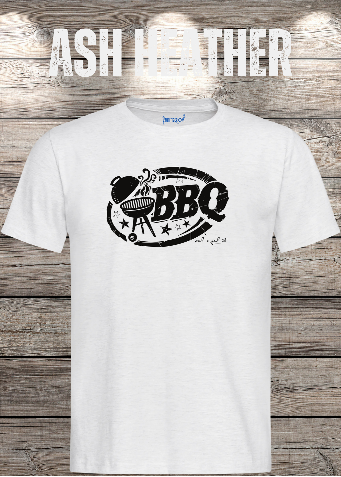 T-Shirt BBQ weils geil ist! Geschenkidee für Grillmeister Lustiges Grill Shirt Unisex
