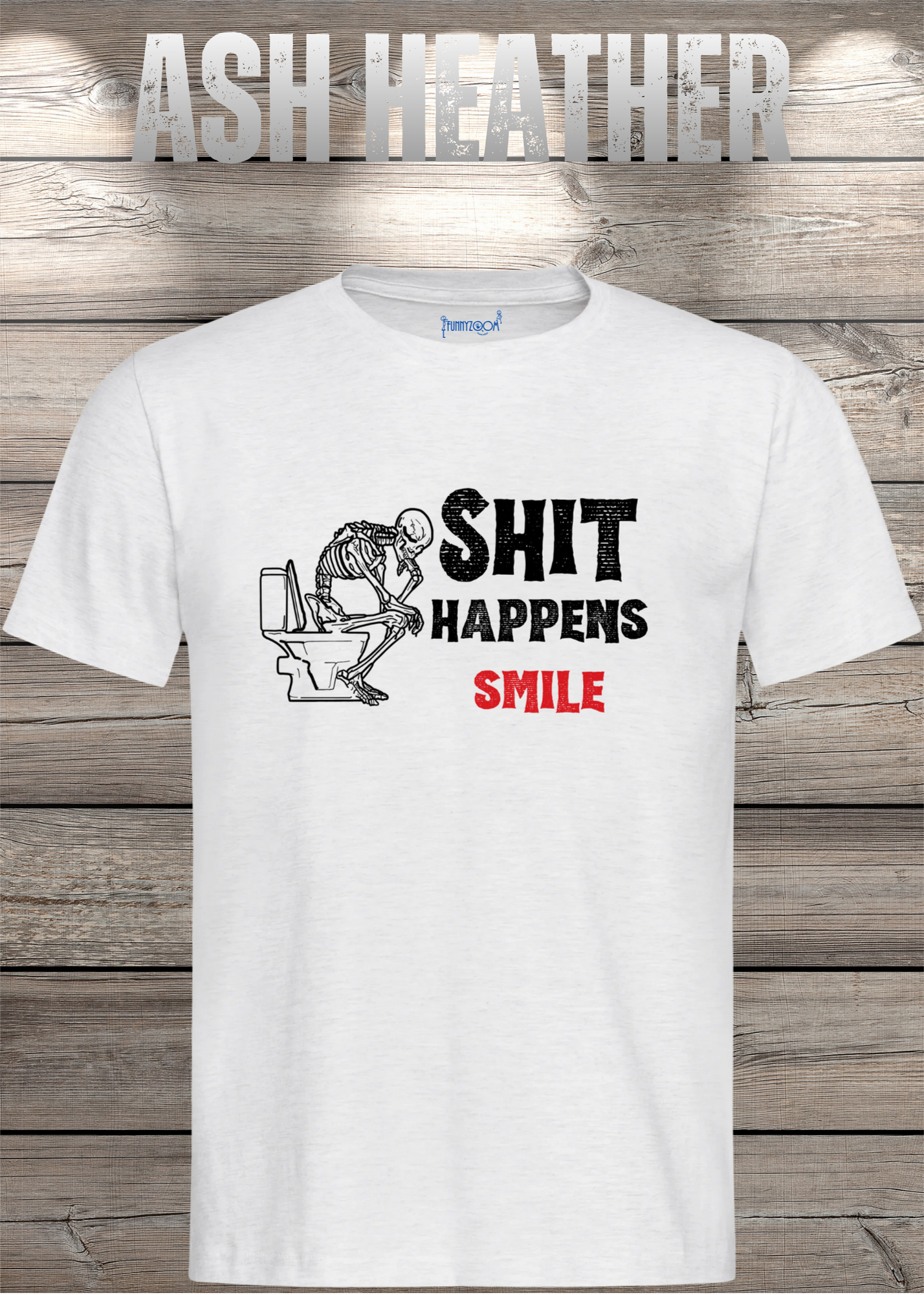 T-Shirt 'Shit happens smile' - Skelett Design - Witziges Spruch T-Shirt Unisex - Geschenkidee