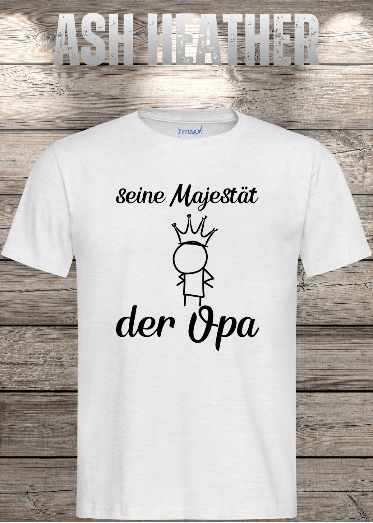 Herren T-Shirt Seine Majestät der Opa in Ash Heather.