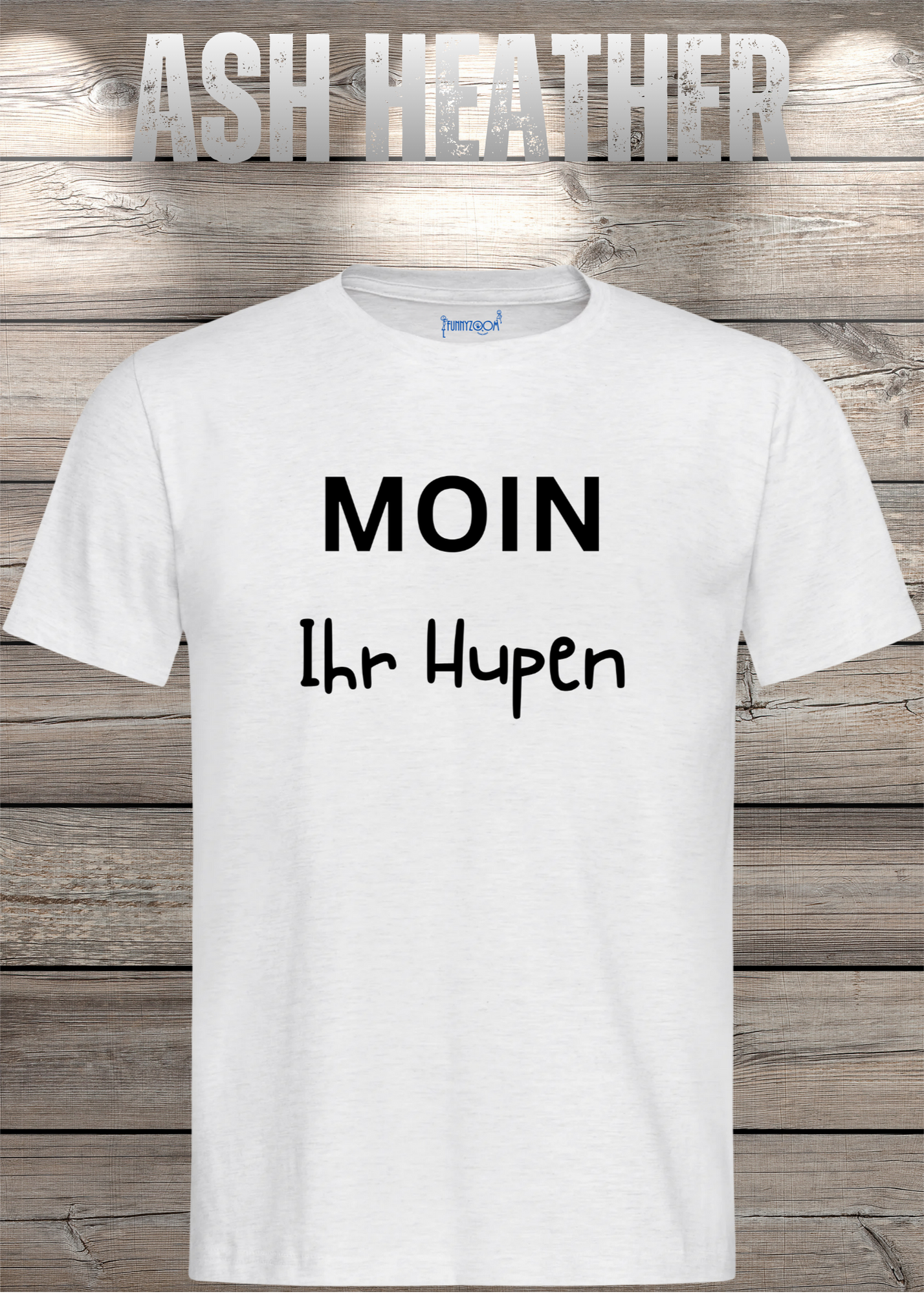 Moin Ihr Hupen T-Shirt - Witziges Statement Shirt - Lustiges Geschenk Freizeit Unisex
